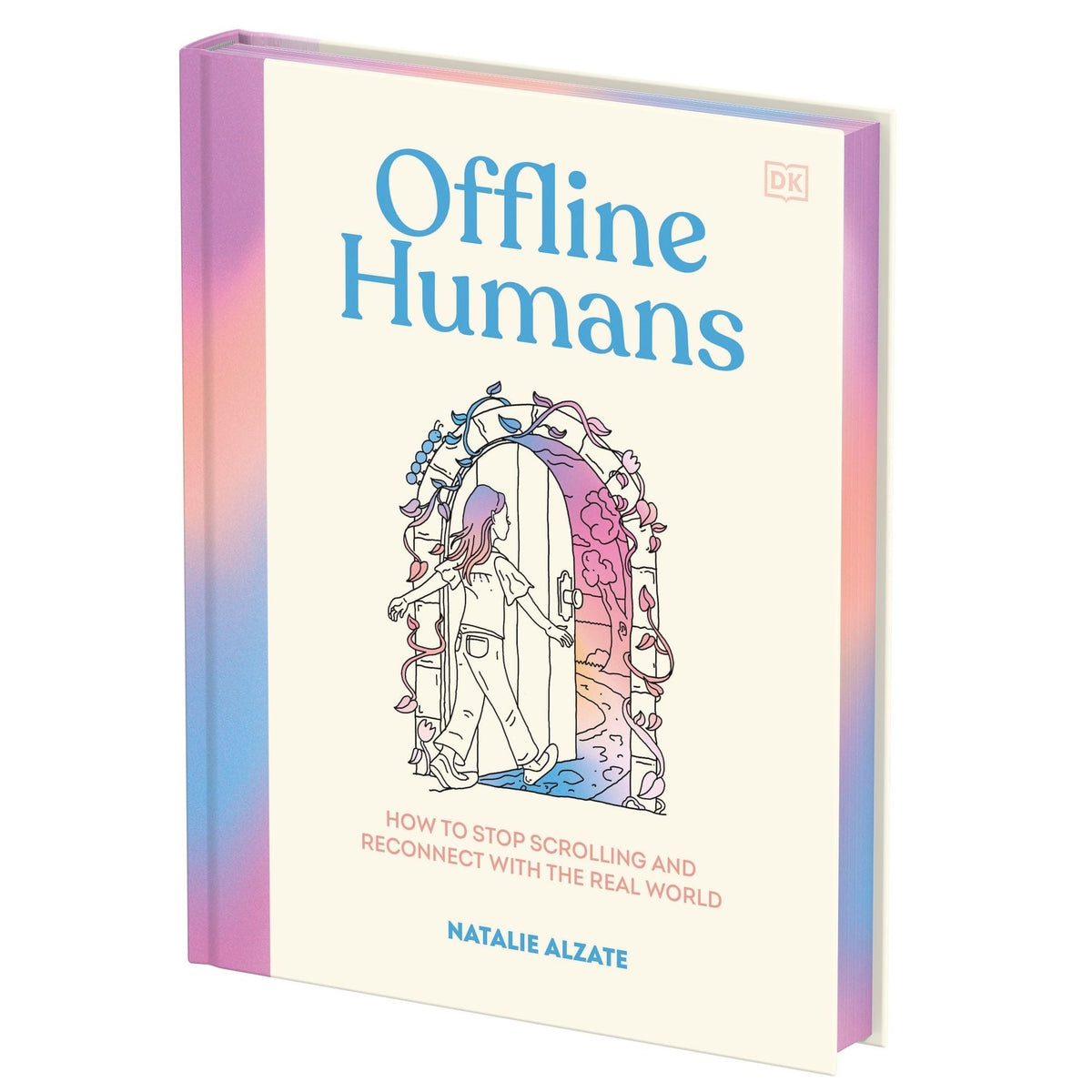 Offline Humans: How to Stop Scrolling and Reconnect with the Real World