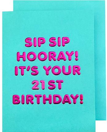 Sip Sip 21st Birthday Card