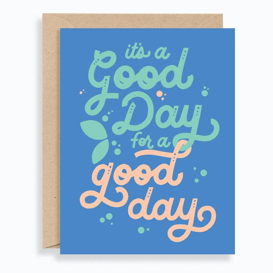 Good Day Encouragement Card