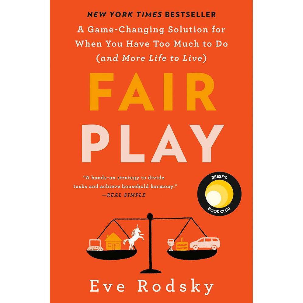 Fair Play: Reese's Book Club: A Game-Changing Solution for When You Have Too Much to Do (and More Life to Live)