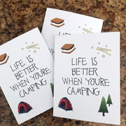 Life Is Better When You're Camping Greeting Card