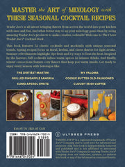 The I Love Trader Joe's Cocktail Book: 52 Drink Recipes for Every Occasion Using Ingredients from the World's Greatest Grocery Store